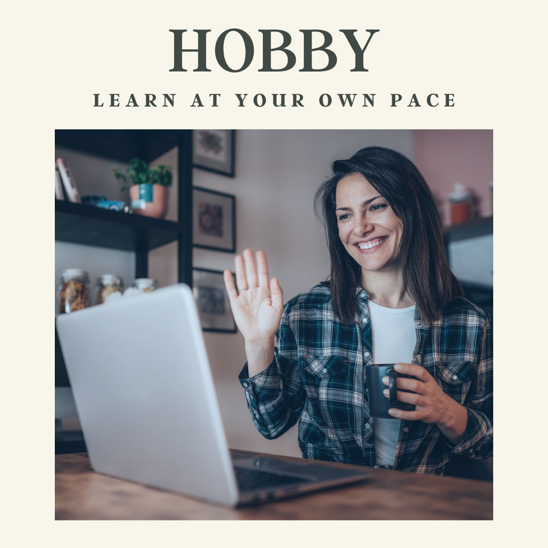 Hobby – Learn at your own pace